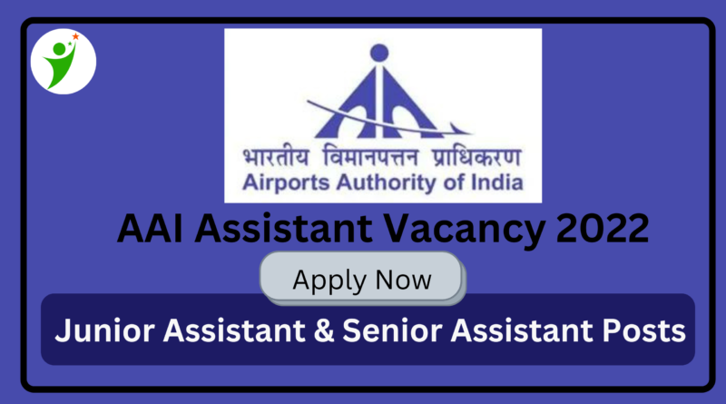 AAI Assistant Recruitment 2022 2022