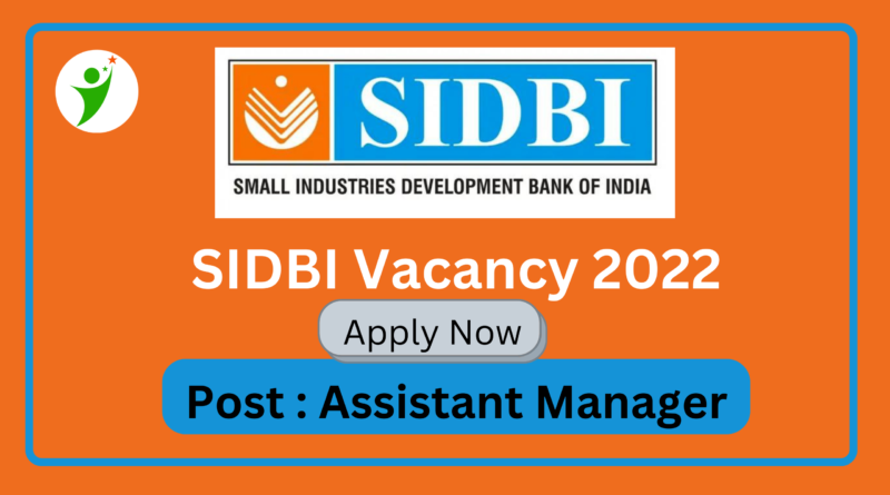 SIDBI Recruitment 2022