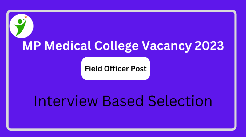 MP Medical College Recruitment 2023